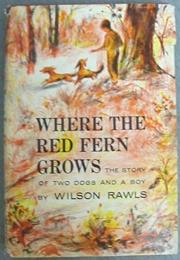 Where the Red Fern Grows