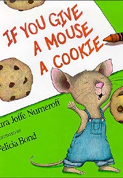 If You Give a Mouse a Cookie