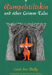 Rumpelstiltskin and Other Grimm Tales