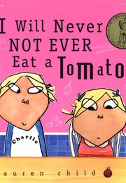 I Will Not Ever Never Eat a Tomato