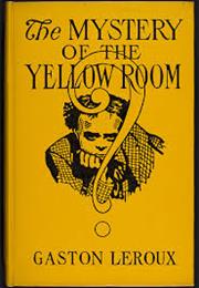 The Mystery of the Yellow Room