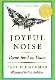 Joyful Noise: Poems for Two Voices by Paul Fleischman